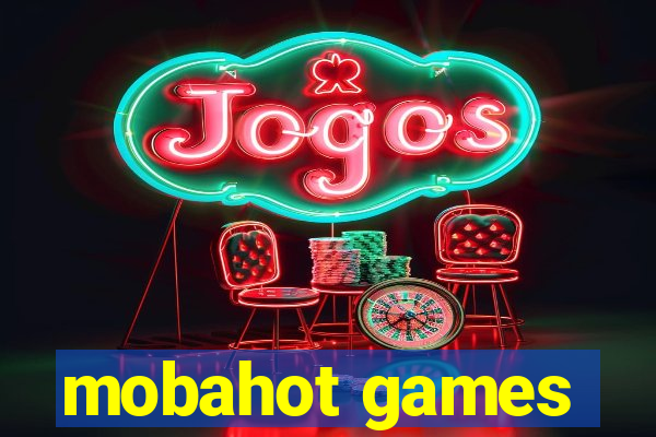 mobahot games